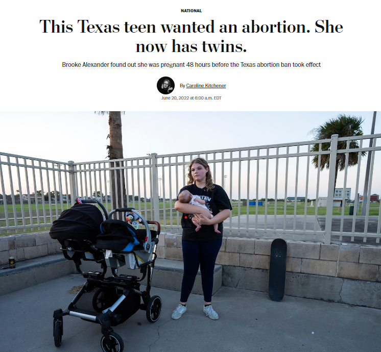 워싱턴포스트는 미국 텍사스주에서 낙태 금지법이 발효된 후 쌍둥이를 출산한 10대 여성의 이야기를 보도했다. 이 기사를 비롯한 낙태 관련 연속 보도는 2023년 퓰리처상 국내보도 부문 수상작으로 선정됐다. 워싱턴포스트 갈무리